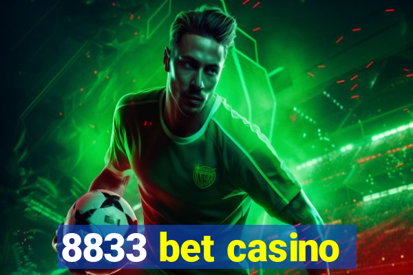 8833 bet casino